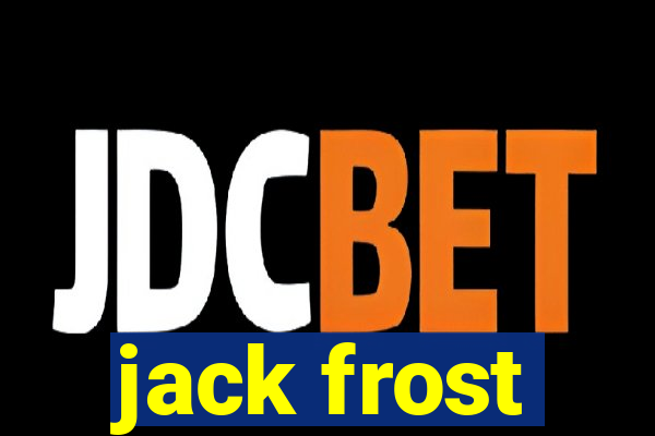 jack frost